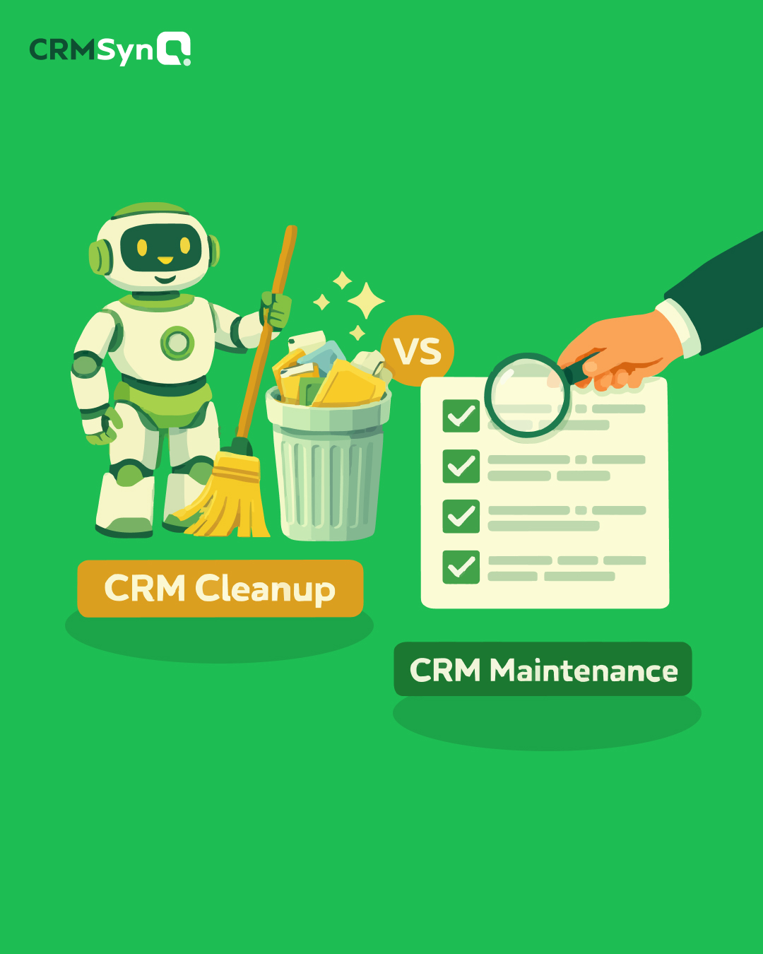CRM Cleanup vs CRM Maintenance: What Actually Keeps Data Accurate